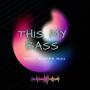 This my bass (feat. Mistaa mike)