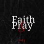 Faith & Pray