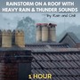 Rainstorm on a Roof with Heavy Rain & Thunder Sounds: One Hour