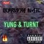 YUNG N TURNT (Explicit)