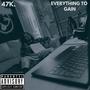 Everything To Gain (feat. Michael-Jamal) [Explicit]