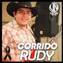 Corrido Rudy