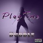 Play Time (Explicit)