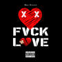 Fvck Love (Explicit)