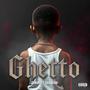 Ghetto (Explicit)