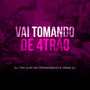 Vai Tomando de 4trão (Explicit)