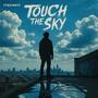 Touch The Sky (Explicit)