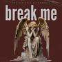 Break Me