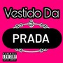 Vestido da Prada (Explicit)