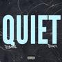 Quiet (feat. TG Global) [Explicit]