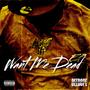 WANT ME DEAD EP (Explicit)