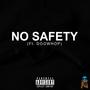 No Safety (feat. Doowhop) [Explicit]