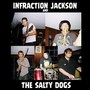 Infraction Jackson and The Salty Dogs