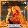 Mad 4 You (Explicit)