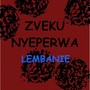 Zvekunyeperwa (Explicit)