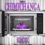 CHiMiCHANGA ((Slowed&Chopped)) [Explicit]