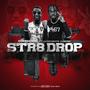 STR8 DROP (feat. Corporate Cheese) [Explicit]