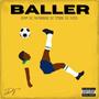 BALLER (feat. WEBZ, TZZ & KD) [Explicit]