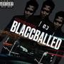 Blacc Balled (Explicit)