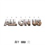 All on Us (Explicit)