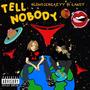 Tell Nobody (feat. Lawsy) [Explicit]