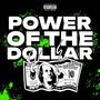 Power Of The Dollar (Explicit)