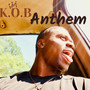K.O.B Anthem (Explicit)