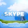 SKYPE (feat. CThruRio) [Explicit]