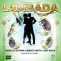 LAMBADA (feat. Nikko Smith, Jah Malo, Estyme, Akeele & Jahsee) [Explicit]