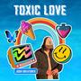 Toxic Love