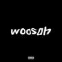 Woosah (Explicit)