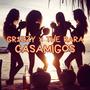 Casamigos (Explicit)