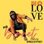 No Love (feat. Drecothe 1) [Explicit]