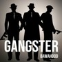 Gangster (Explicit)