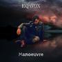 Manoeuvre (Explicit)