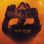 There He Go (Explicit)