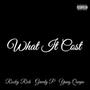 What It Cost (feat. Rocky Rich & Yung Quapo) [Explicit]