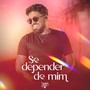 Se Depender De Mim (Ao Vivo)