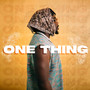 ONE THING (Explicit)