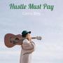 Hustle Must Pay