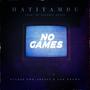 Hatitambe (No Games) (feat. Jnr Brown)