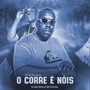 O Corre É Nóis (Explicit)