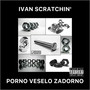 Porno Veselo Zadorno (7E2 Mix)