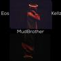 Mud Brothers (Explicit)