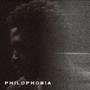 PHILOPHOBIA: THE FINALE (Explicit)