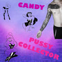 Pussy Collector (Explicit)