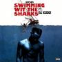 Swimming wit the sharks (Explicit)