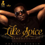 Like Spice