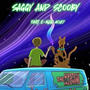 SAGGY AND SCOOBY (feat. E-MAN 4oe7) [Explicit]