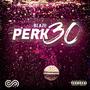 Perc 30 (Explicit)